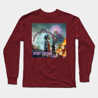 Stay Tuned for Dystopia Long Sleeve T-Shirt